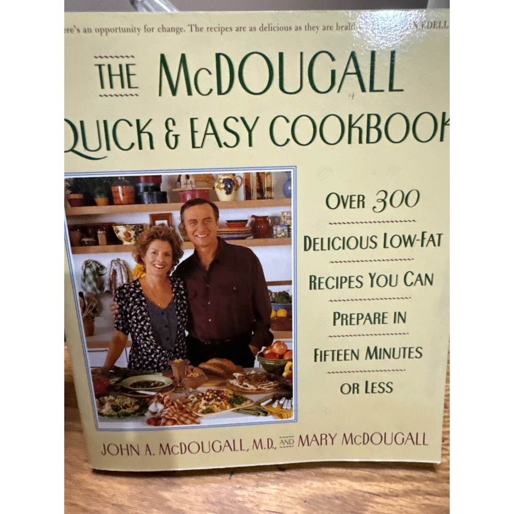 The McDougall Quick & Easy Cookbook John A Mary McDougall Low Fat Recipes 1999